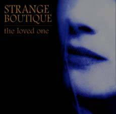 Strange Boutique : The Loved One